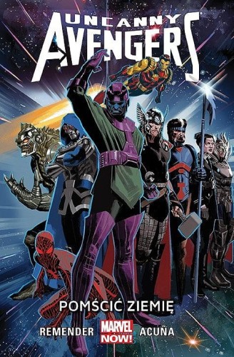 Uncanny Avengers Tom 4 Pomścić Ziemię (9788328119291)