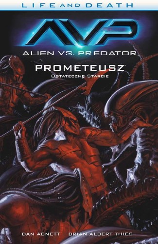 Life and Death Tom 4 Alien vs. Predator (9788365454867)