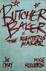 BUTCHER BAKER, RIGHTEOUS MAKER HC