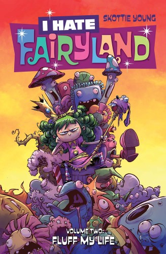 I HATE FAIRYLAND TP VOL 02 FLUFF MY LIFE (9781632158871)
