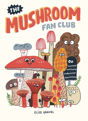 MUSHROOM FAN CLUB HC (9781770463226)