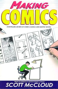 MAKING COMICS STORYTELLING SECRETS OF COMICS MANGA & GN SC