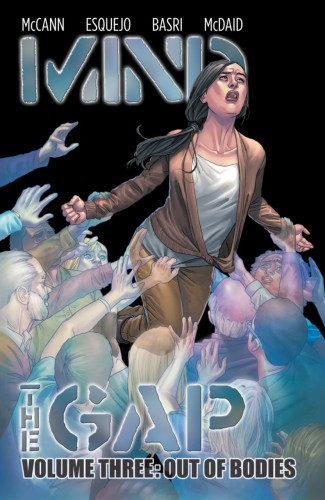 MIND THE GAP TP VOL 03 OUT OF BODIES (9781607068112)