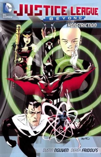 JUSTICE LEAGUE BEYOND KONSTRICTION TP (9781401240233)