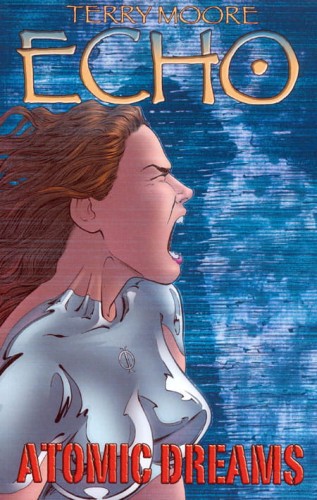 TERRY MOORE'S ECHO TP VOL 02 ATOMIC DREAMS (9781892597410)