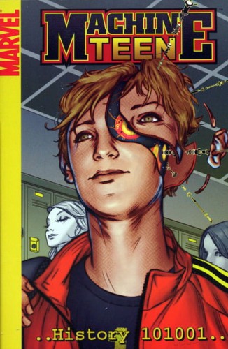 MACHINE TEEN HISTORY 101001 DIGEST TP (9780785117995)