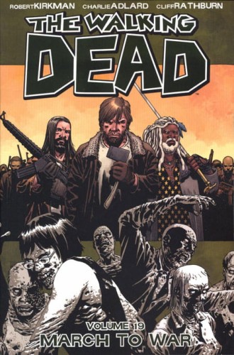 WALKING DEAD TP VOL 19 MARCH TO WAR (9781607068181)