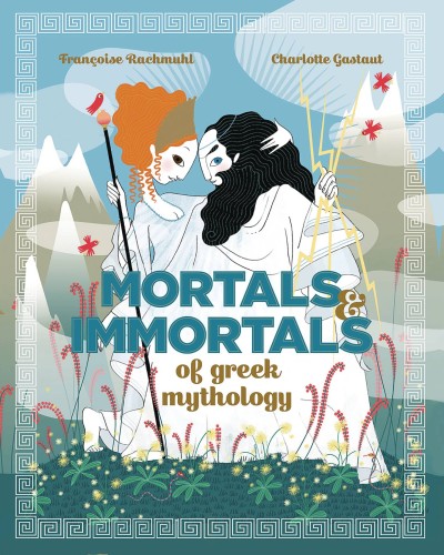 MORTALS IMMORTALS GREEK MYTH HC (9781941302484)