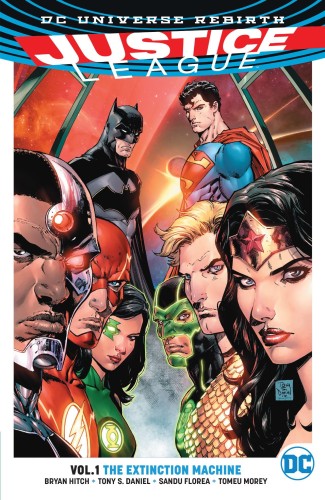 JUSTICE LEAGUE TP VOL 01 THE EXTINCTION MACHINE (REBIRTH) (9781401267797)
