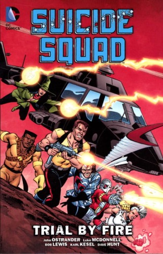 SUICIDE SQUAD TP VOL 01 TRIAL BY FIRE NEW ED (9781401258313)