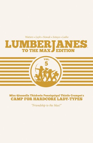 LUMBERJANES TO MAX ED HC VOL 05 (9781684153121)
