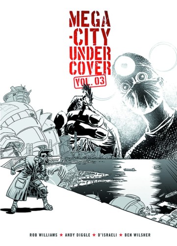 MEGA CITY UNDERCOVER TP VOL 03 (9781781084588)