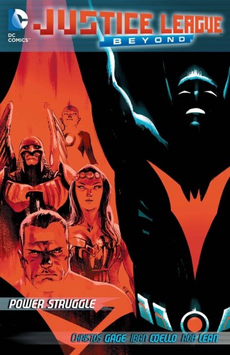 JUSTICE LEAGUE BEYOND 2.0 POWER STRUGGLE TP (9781401250737)