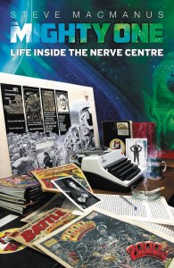 MIGHTY ONE MY LIFE INSIDE THE NERVE CENTRE SC