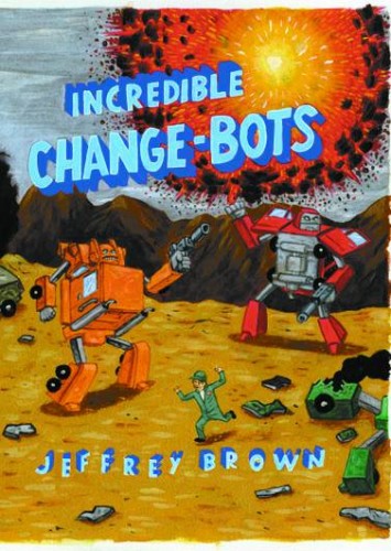 INCREDIBLE CHANGE BOTS ONE GN (9781891830914)