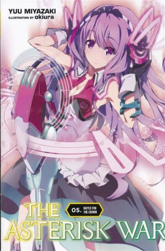 ASTERISK WAR LIGHT NOVEL SC VOL 05 (9780316398657)