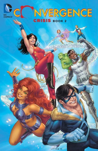 CONVERGENCE CRISIS TP VOL 02 (9781401258344)