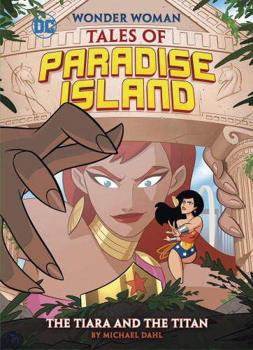WW TALES OF PARADISE ISLAND YR TP TIARA & TITAN (9781515830306)