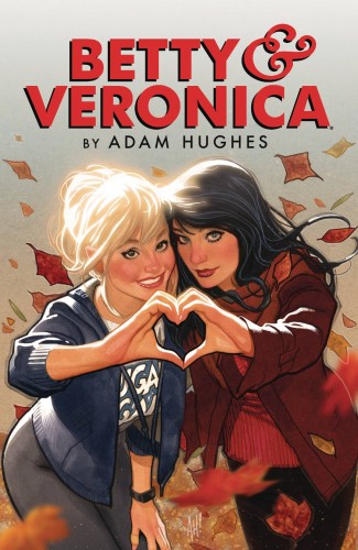 BETTY & VERONICA BY ADAM HUGHES TP VOL 01 (9781682559857)