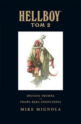 Hellboy: Tom 2 Spętana trumna. Prawa ręka zniszczenia (9788328127982)