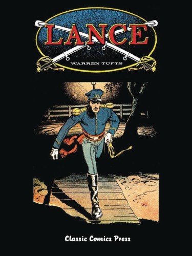 WARREN TUFTS COMPLETE LANCE 1955-1960 HC (9780990412069)