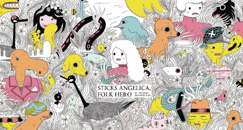 STICKS ANGELICA FOLK HERO HC (9781770462700)