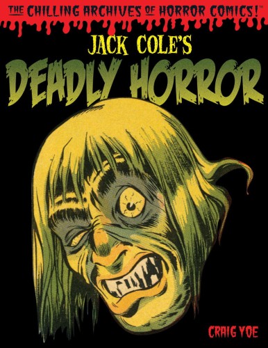 JACK COLE DEADLY HORROR HC (9781613776568)