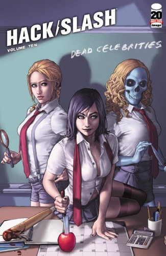 HACK/SLASH TP VOL 10 DEAD CELEBRITIES (9781607065081)