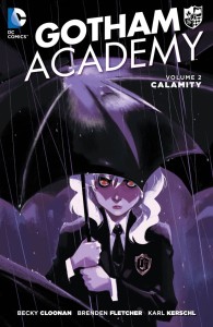 GOTHAM ACADEMY TP VOL 02 CALAMITY