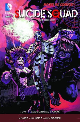 Nowe DC Comics Suicide Squad – Oddział Samobójców Tom 1 Nadzorować i karać (9788328116931)
