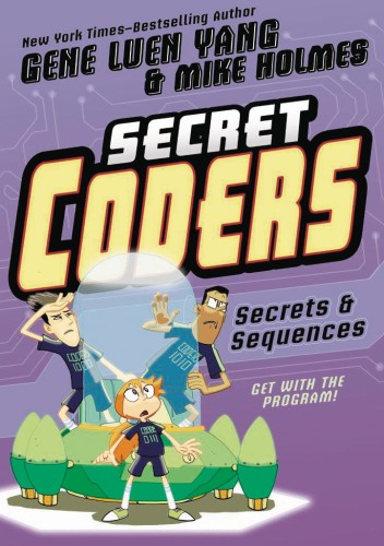 SECRET CODERS GN VOL 03 SECRETS & SEQUENCES (9781626720770)