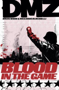 DMZ TP VOL 06 BLOOD IN THE GAME