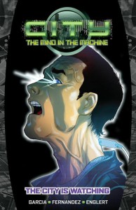 CITY THE MIND IN THE MACHINE TP VOL 01