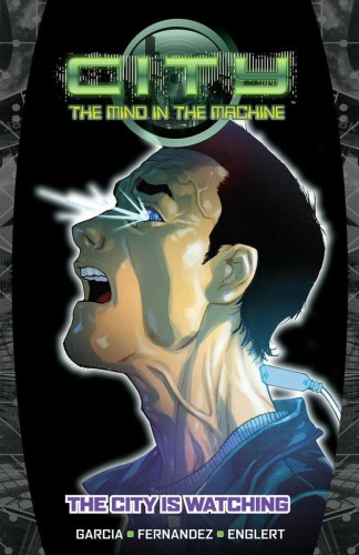 CITY THE MIND IN THE MACHINE TP VOL 01 (9781631400421)