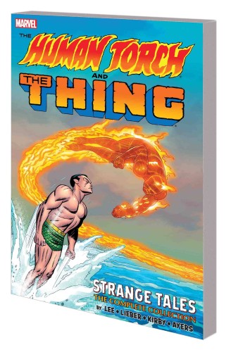 HUMAN TORCH AND THING TP STRANGE TALES COMPLETE COLLECTION (9781302913342)