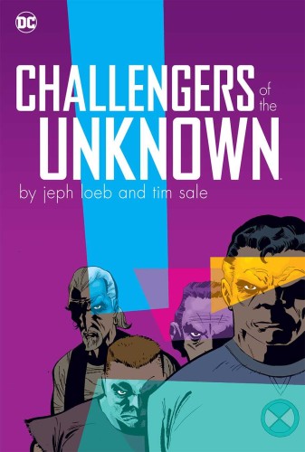 CHALLENGERS OF THE UNKNOWN BY JEPH LOEB & TIM SALE HC (9781401278854)
