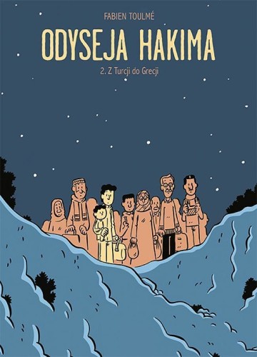 Odyseja Hakima, tom 2: Z Turcji do Grecji (9788366460492)