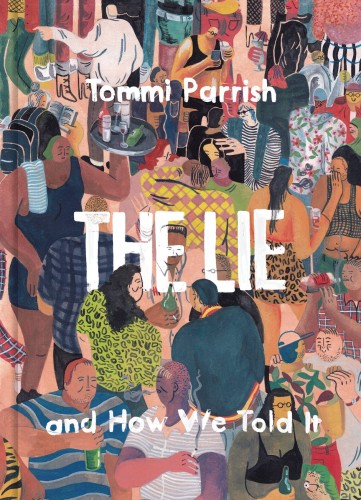 LIE & HOW WE TOLD IT HC (9781683960676)