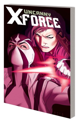 UNCANNY X-FORCE TP VOL 02 TORN AND FRAYED (9780785167402)